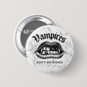 Vampire machen keine Geschirr lustige Fangs Button (Vorne & Hinten)
