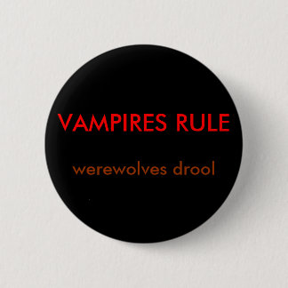 VAMPIRE REGEL, Werewolvesgeifer Button