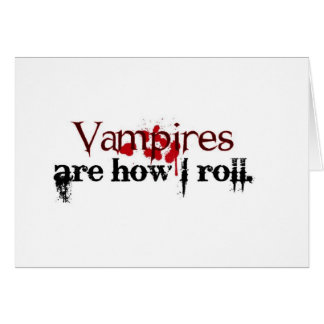 Vampire sind, wie ich rolle