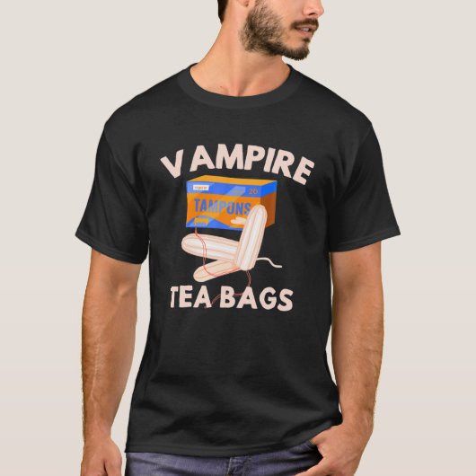 Vampire Tea Bags Tampon Horror Spaß Teabags Funny T-Shirt (Vorderseite)