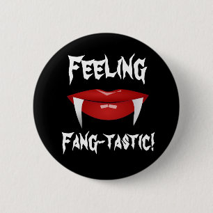 Vampirlippen und Fangs "Gefühl Fang-tastisch!" Button