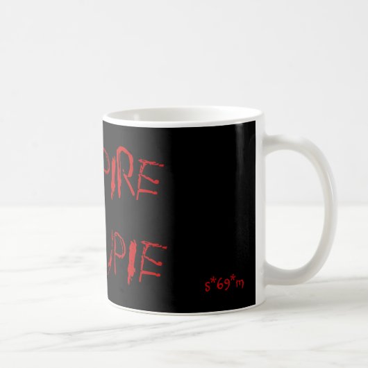 VAMPIRS-GROUPIE, s*69*m, s*69*m, s*69*m Kaffeetasse (Rechts)