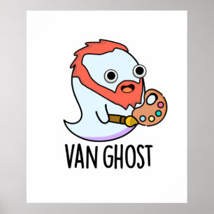 Van Ghost Funny Artist Ghost Pun Poster
