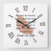 Van Gogh Autumn Quote Decor For Home Quadratische Wanduhr (Vorderseite)
