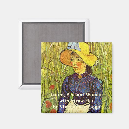 Van Gogh, junge Bauernfrau mit Strohhut Magnet (Vorderseite/Rückseite)