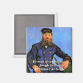 Van Gogh, Portrait des Postmanns Joseph Roulin Magnet (Vorderseite/Rückseite)