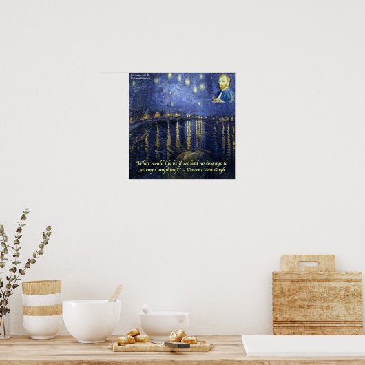Van Gogh Rhone Starry Night & Courage Quote Poster (Küche)