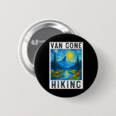 Van Gogh Wandern, Camping Berge Natur, Lustig H Button (Vorne & Hinten)