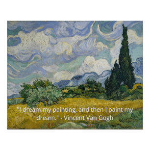 Van Gogh Wheat Field mit Cypressen Art Zitat Poster