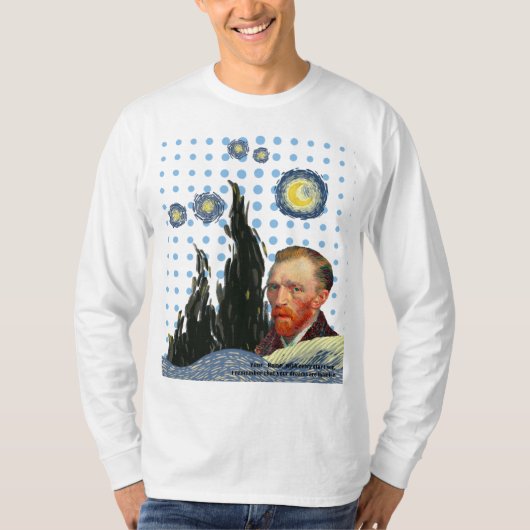 Van Gogh with every star I see, I remember that T-Shirt (Vorderseite)