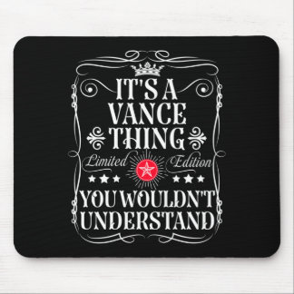 Vance Name Ein Vance Ding Würde Nicht Verstehen Mousepad
