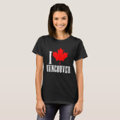 Vancouver BC Canada Maple Leaf Canadian Flag Pride T-Shirt (Vorne ganz)