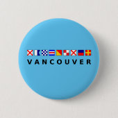 Vancouver Canada Nautic Sailing Flags - Farbe Button (Vorderseite)