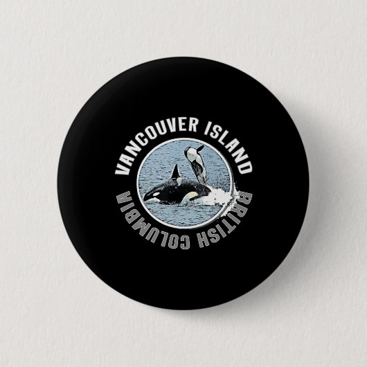 Vancouver Island BC Canada Orca Whales Adventure K Button (Vorderseite)
