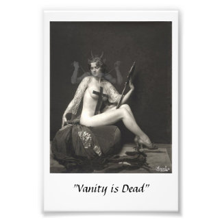 Vanity is Dead Fotodruck