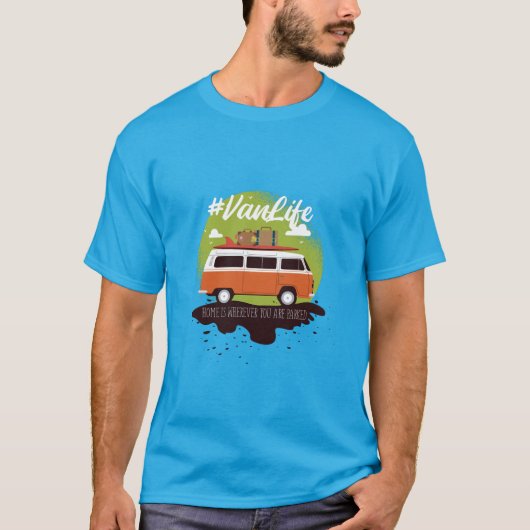 #Vanlife themed Zitat, Zuhause ist, wo Sie es park T-Shirt (Vorderseite)