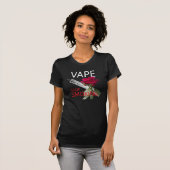Vape. Hör auf zu rauchen T-Shirt (Vorne ganz)
