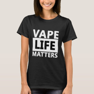Vape Life Matters - Vaping-Zubehör für Vape Mod &  T-Shirt