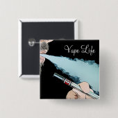 Vape Life Vaping Smoke Button (Vorne & Hinten)