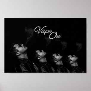 Vape on Man blasst Rauchplakat Poster