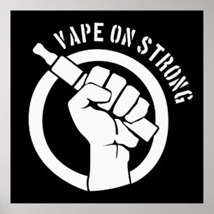 Vape on Strong Poster