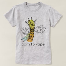 VAPE-Shirt | Geboren zu Vape Giraffe | VapeGoat™