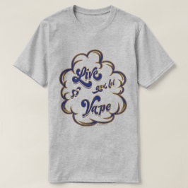 VAPE-Shirt | Lebend und Gelassen Vape | VapeGoat™ T-Shirt