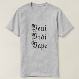 VAPE-Shirt | Veni Vidi Vape | VapeGoat™ T-Shirt