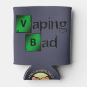 VAPE | Vaping Bad by VapeGoat™ Dosenkühler (Vorderseite)