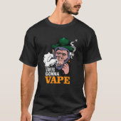 Vapers Gonna Vape Gorilla Monkey Holding a MOD T-Shirt (Vorderseite)