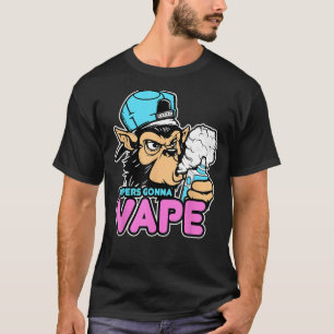 Vapers Gonna Via Nassa T-Shirt