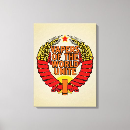 Vapers of the World Unite Leinwanddruck (Vorderseite)