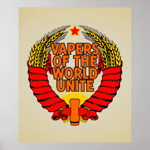 Vapers of the World Unite Poster
