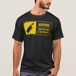 Vaping Mod Warn Touch Mein Mod Vaper T-Shirt