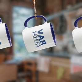 "VAR Says No" (Blue Design) Funny Football Tasse