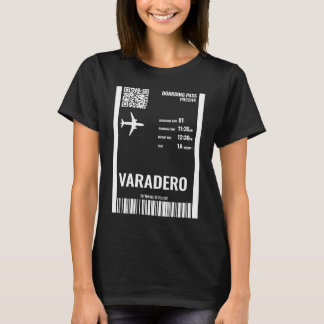 Varadero Cuba Boarding Pass Airline Ticket Tracket T-Shirt