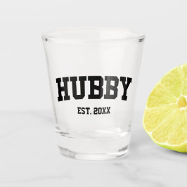 Varsity Style Hubby Est. Mindestjahreswert Minimal Schnapsglas