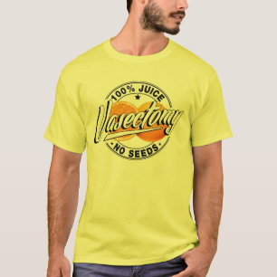 Vasectomysaft 100% keine Samen T-Shirt