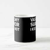 Vasektomie Survivor ich Kid Sie nicht lustigen Vat Kaffeetasse (Mittel)