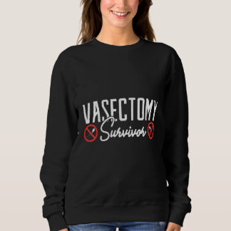 Vasektomie Überlebende Vasektomie Beutel Sweatshirt