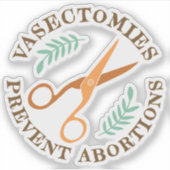Vasektomien verhindern Abortion Aufkleber (Vorderseite)