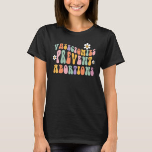 Vasektomien verhindern Abtreibungen Prochoice Femi T-Shirt