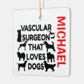 Vaskuläre Chirurgen Lieben Hunde CUSTOM Keramikornament (Links)