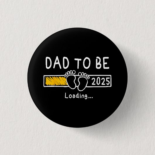 Vater 2025 Vater soll 2025 Papa zum Ziel haben Button (Vorderseite)