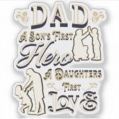 Vater A Son's erste A Daughters erste Liebe Aufkleber (Vorderseite)