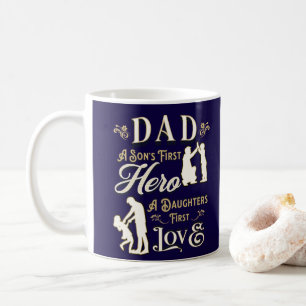 Vater A Son's erste A Daughters erste Liebe Kaffeetasse