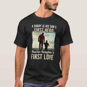 Vater A Sons Erste Heldentochter Erste Liebe Vater T-Shirt