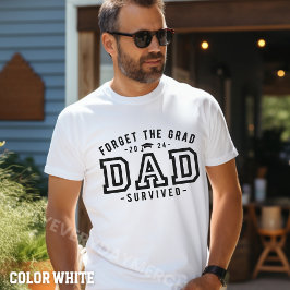 Vater Abschluss-Vergessen Sie den Grad Vater Überl T-Shirt