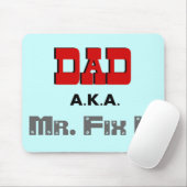 Vater-ALIAS Herr Fix It Novelty Mousepad (Mit Mouse)