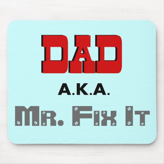 Vater-ALIAS Herr Fix It Novelty Mousepad (Vorne)
